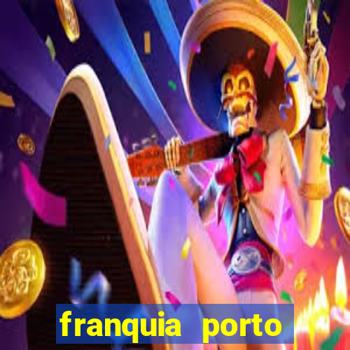 franquia porto seguro valor